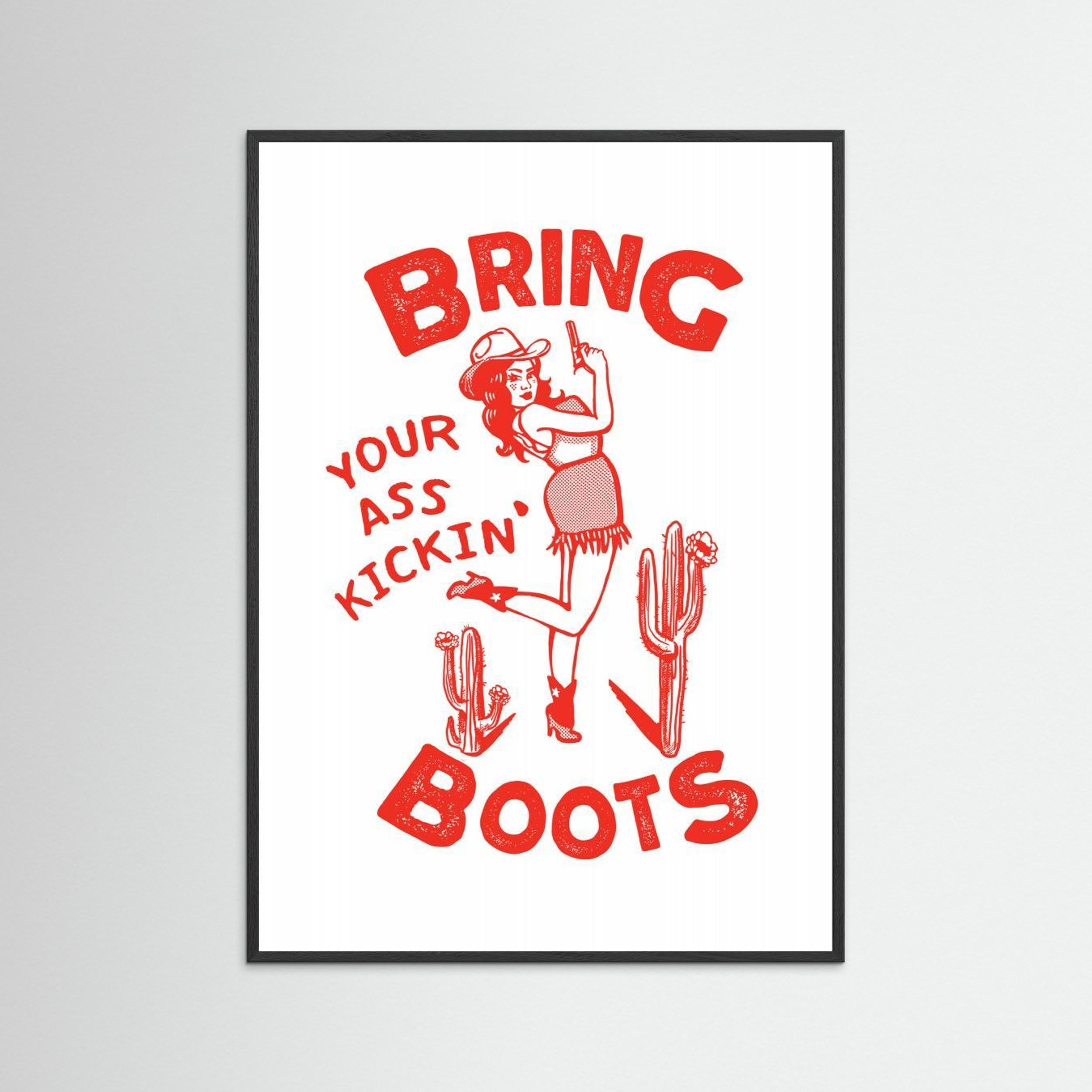 Ass Kicking Boots Funny Western Cowgirl by The Whiskey Ginger